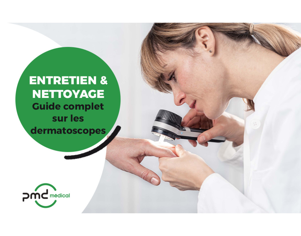 Les meilleures pratiques pour nettoyer et entretenir votre dermatoscope