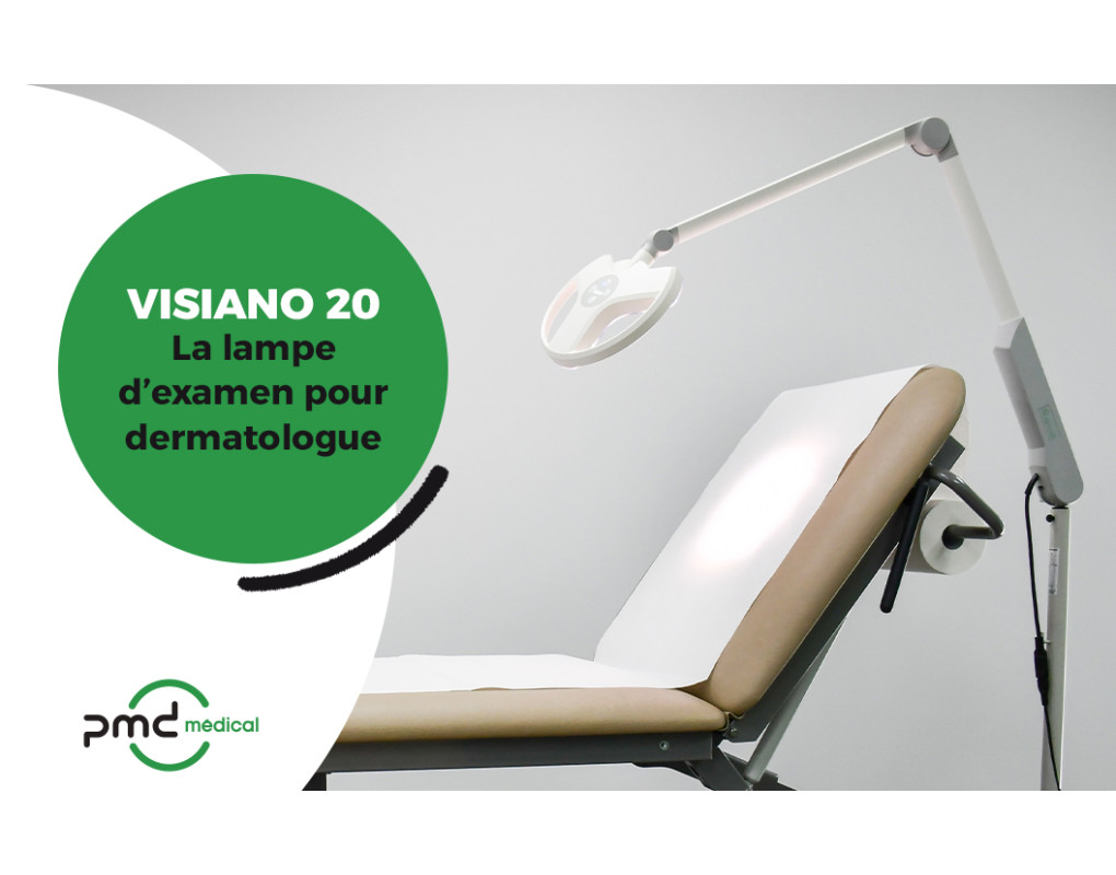 Pourquoi choisir la lampe d’examen Visiano 20 pour équiper un cabinet de dermatologie ?